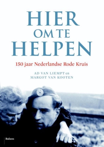Hier om te helpen. 150 jaar Nederlands Rode Kruis
