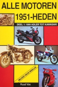 ALLE MOTOREN 1951-HEDEN DEEL 1 VAN ADLER TOT KAWASAKI