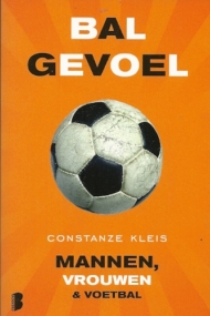 Balgevoel. Mannen, vrouwen & voetbal