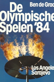 De Olympische Spelen '84 Los Angeles - Sarajevo