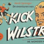 De avonturen van Kick Wilstra, de wonder-midvoor. Deel 1 t/m 9
