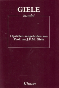 Gielebundel Opstellen aangeboden aan Prof. mr. J.F.M. Giele