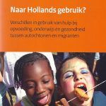 Naar Hollands Gebruik?