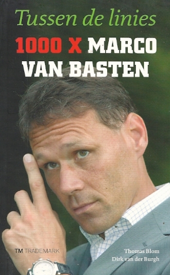 Tussen de linies. 1000 x Marco van Basten