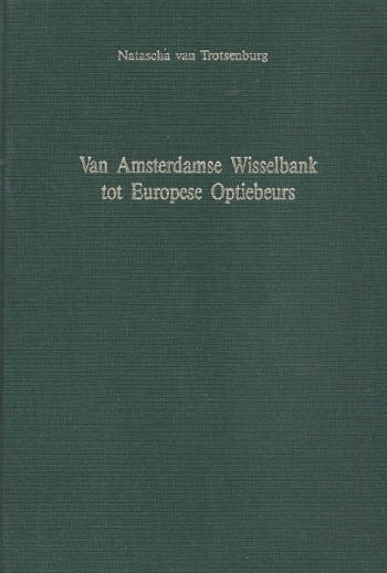 Van Amsterdamse Wisselbank tot Europese Optiebeurs