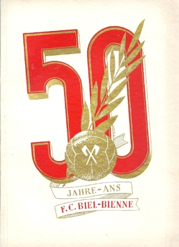 50 Jahre Fussballclub Biel - FC Bienne 1896 -1946