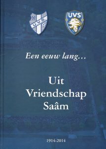 Een eeuw lang Uit Vriendschap Saam 1914-2014
