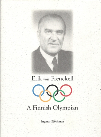 Erik von Frenckell. A Finnish Olympian