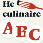 Het culinaire abc. Spoedcursus gastronomisch bluffen op zakformaat