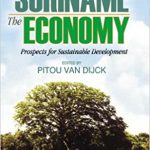 The Suriname Economy. Prospects for Sustainable Development