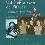 Uit liefde voor de Fuhrer. Vrouwen van het Derde Rijk