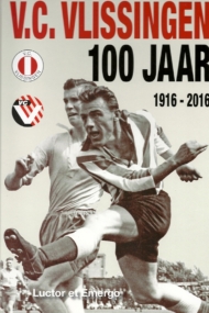 V.C. Vlissingen 100 jaar: 1916-2016