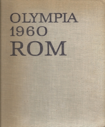 Olympia 1960 Rom. Band 2 Olympische Sommerspiele in Rom