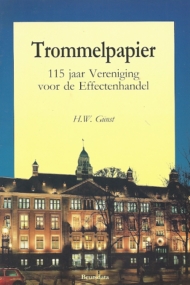 Trommelpapier. 115 jaar Vereniging voor Effectenhandel