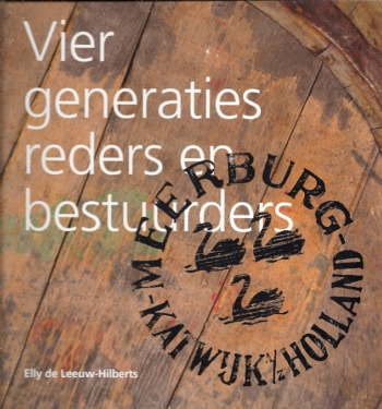Meerburg en Katwijk, vier generaties reders en bestuurders - Cover