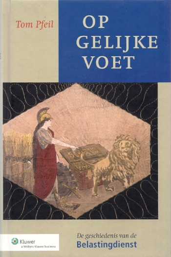 Op gelijke voet. De geschiedenis van de Belastingdienst - Cover