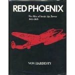 Red Phoenix. The Rise of Soviet Air Power 1941-1945