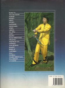 The Way to the Martial Arts. The Styles, the Techniques, the Legends and the Philosophy