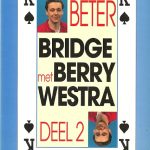 Beter Bridge met Berry Westra Deel 2