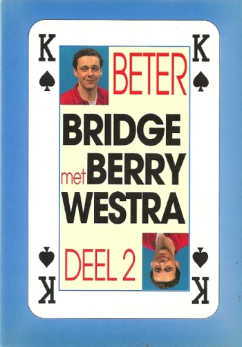 Beter Bridge met Berry Westra Deel 2