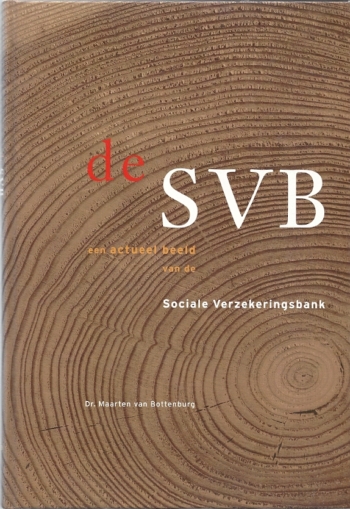 De SVB. Sociale Verzekeringsbank