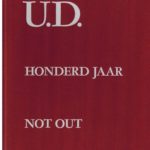 U.D. Honderd jaar Not out