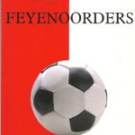 Dat zijn nou typisch Feyenoorders