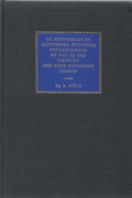 De zeventiende en achttiende eeuwsche notarisboeken