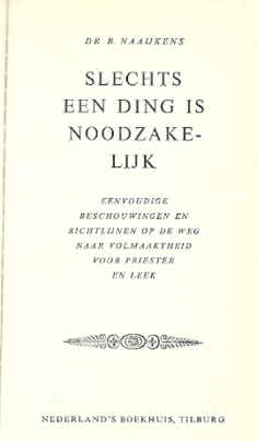 Slechts een ding is noodzakelijk