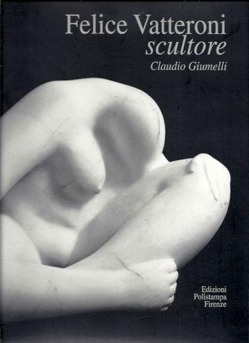 Felice Vatteroni scultore