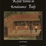 Royal Tennis in Renaissance Italy
