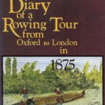 Diary of Rowing Tour from Oxford to London