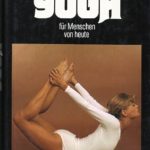 Yoga fur Menschen von heute