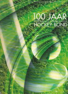 100 jaar Koninklijke Nederlandse Hockey Bond