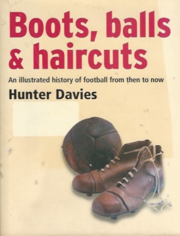 Boots, Balls and haircuts