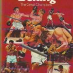 Boxing. The Great Champions