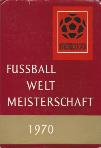 Fussball Weltmeisterschaft 1970
