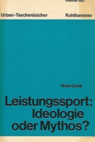 Leistungssport: Ideologie oder Mythos