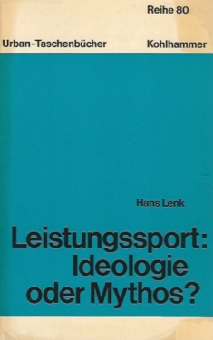 Leistungssport: Ideologie oder Mythos