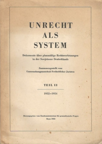 Unrecht als System Teil II 1952-1954