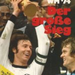 Fussball WM 74. Der grosse Sieg