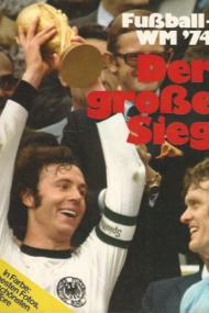 Fussball WM 74. Der grosse Sieg