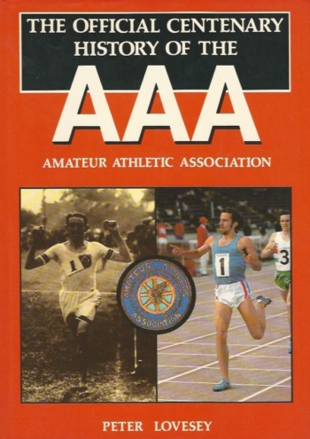 Official Centenary History of the Amateur Athletic Association