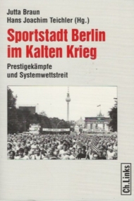 Sportstadt Berlin im Kalten Krieg