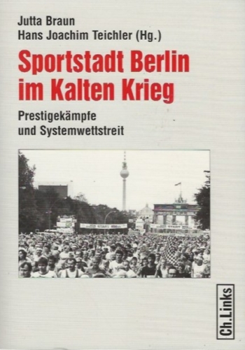 Sportstadt Berlin im Kalten Krieg