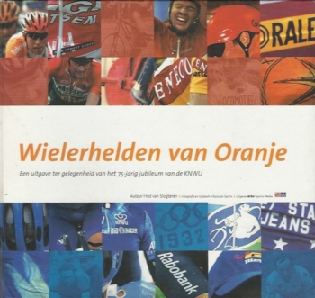 Wielerhelden van Oranje