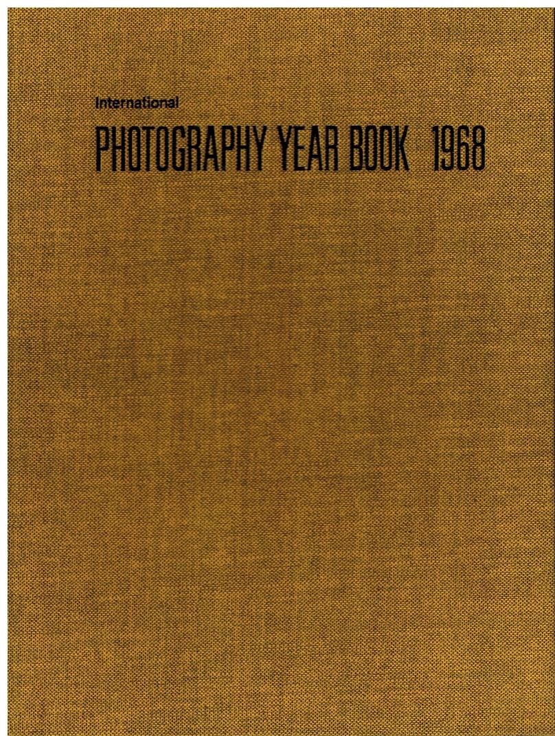 International Photography Year Book 1968 John Sanders and Richard Gee