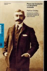 Pierre de Coubertin La deuxieme croisade