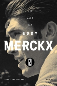 1969 Het jaar van Eddy Merckx