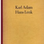 Karl Adam, Hans Lenk